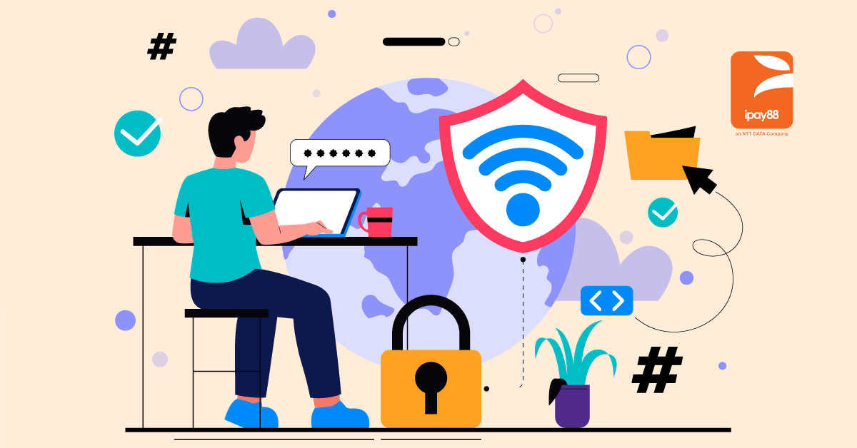 Internet Security Tips: 6 Ways to Protect Customer Data - iPay88