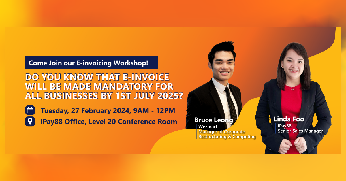 E-invoicing Workshop February 2024 - iPay88